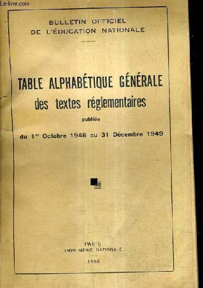 TABLE ALPHABETIQUE GENERALE DES TEXTES REGLEMENTAIRES PUBLIES DU 1ER OCTOBRE …