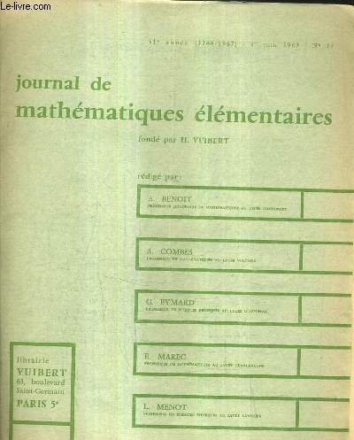 JOURNAL DE MATHEMATIQUES ELEMENTAIRES 91E ANNEE 1966-1967 1ER JUIN 1967 …