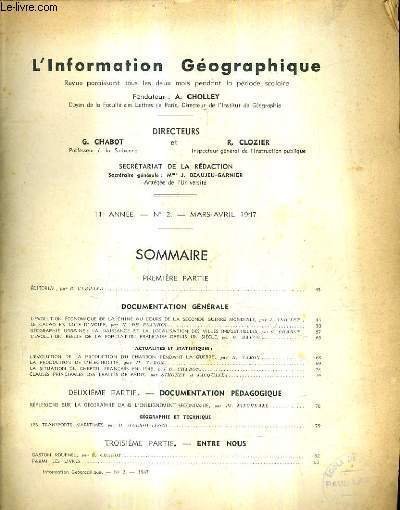 POUR L'ENSEIGNEMENT - L'INFORMATION GEOGRAPHIQUE N�2 11E ANNEE MARS AVRIL 1947 - L'�volution �conomique de la chine au cours de la seconde guerre mondiale - le cacao en c�te d'ivoire - la production de l'�l�ctrcit� etc.