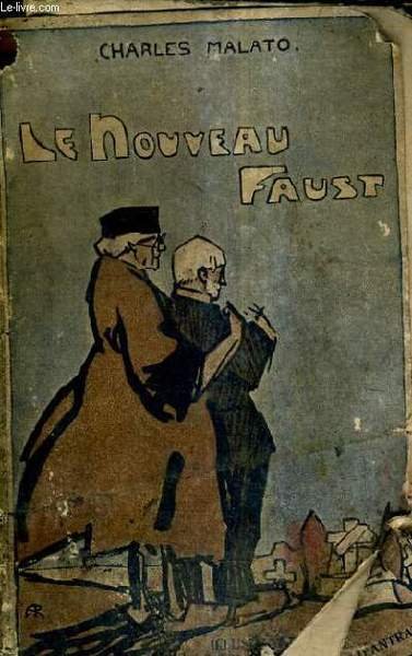 LE NOUVEAU FAUST - DRAME PHILOSOPHICO FANTAISISTE EN 4 ACTES.