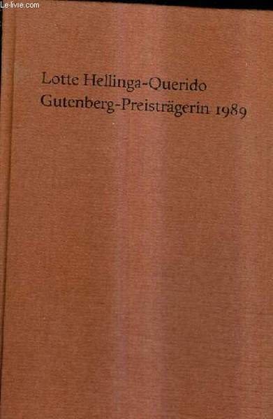 LOTTE HELLINGA QUERIDO GUTENBERG PREISTRAGERIN 1989.