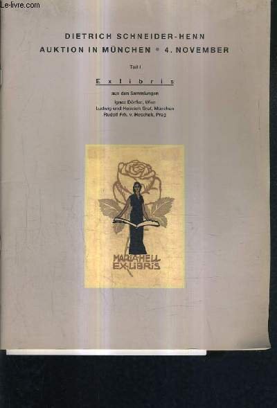 CATALOGUE EN ALLEMAND : EX LIBRIS AUS DEN SAMMLUNGEN IGNAZ DORFLER WIEN LUDWIG UND HEINRICH GRAF MUNCHEN RUDOLF FRH. VON HOSCHEK PRAG - AUKTION AM. 4 NOVEMBER 1991.