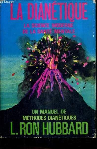 LA DIANETIQUE LA SCIENCE MODERNE DE LA SANTE MENTALE - …