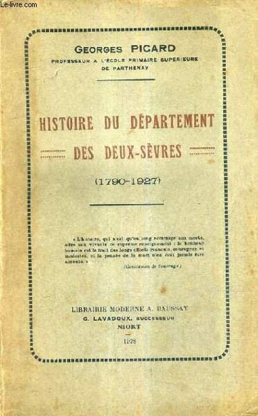 HISTOIRE DU DEPARTEMENT DES DEUX SEVRES (1790-1927). | Immagine principale