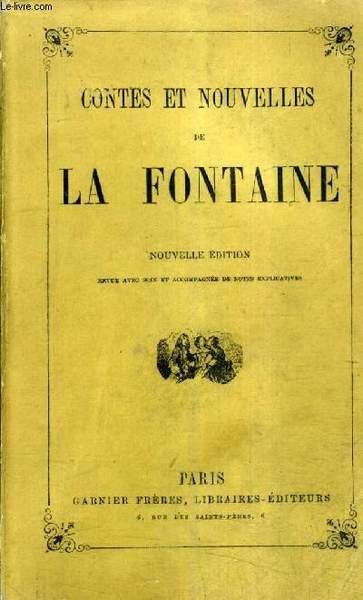 CONTES ET NOUVELLES DE LA FONTAINE - NOUVELLE EDITION REVUE AVEC SOIN ...