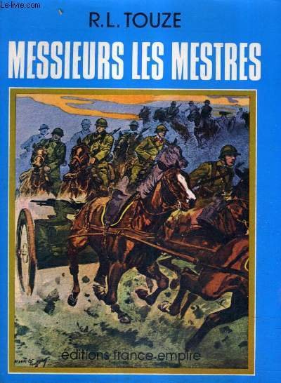 MESSIEURS LES MESTRES.