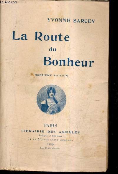 LA ROUTE DU BONHEUR / 7E EDITION.