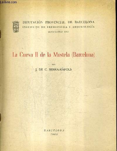 LA CUEVA II DE LA MOSTELA (BARCELONA) - DIPUTACION PROVINCIAL …
