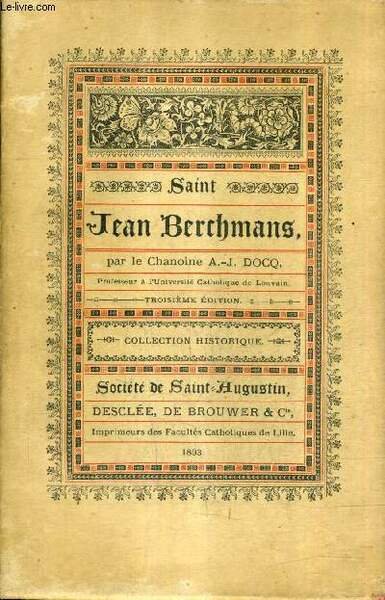 SAINT JEAN BERCHMANS - COLLECTION HISTORIQUE - 3E EDITION.