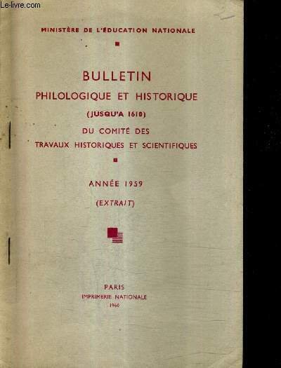 BULLETIN PHILOLOGIQUE ET HISTORIQUE (JUSQU'A 1610) DU COMITE DES TRAVAUX …