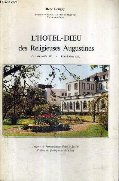 L'HOTEL DIEU DES RELIGIEUSES AUGUSTINES CARHAIX 1663-1859 - PONT L'ABBE …