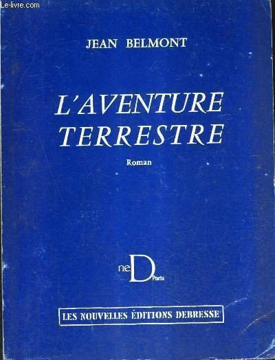 L'AVENTURE TERRESTRE - ROMAN.