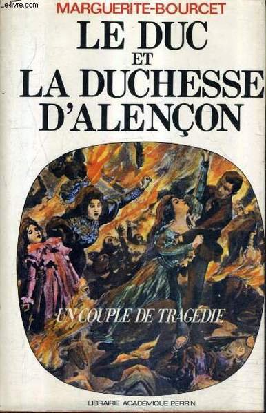UN COUPLE DE TRAGEDIE - LE DUC ET LA DUCHESSE …