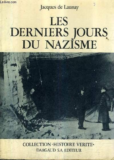 LES DERNIERS JOURS DU NAZISME.