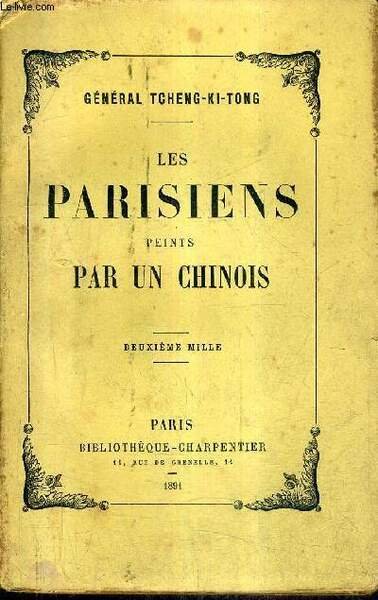 LES PARISIENS PEINTS PAR UN CHINOIS.