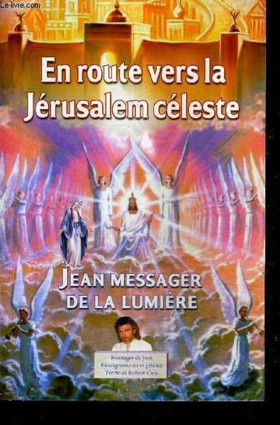 JEAN MESSAGER DE LA LUMIERE EN ROUTE VERS LA JERUSALEM … | Immagine principale