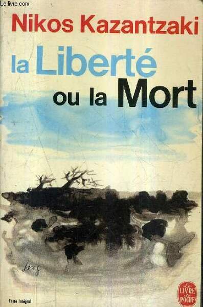 LA LIBERTE OU LA MORT - COLLECTION LE LIVRE DE …