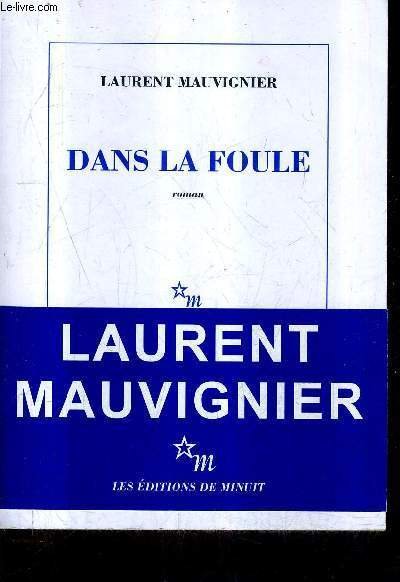 DANS LA FOULE - ROMAN.