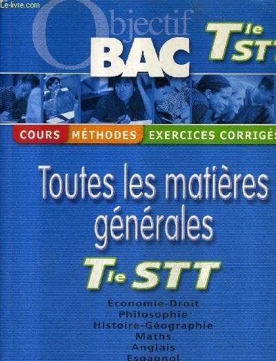 OBJECTIF BAC TERMINALE STT - TOUTES LES MATIERES GENERALES - …