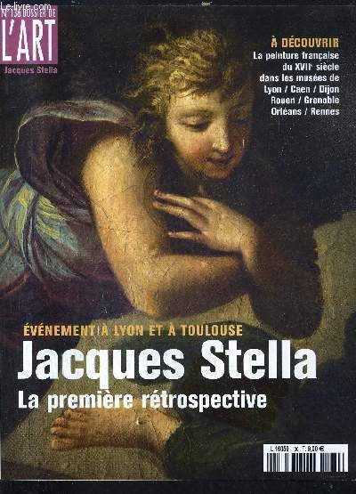 DOSSIER DE L'ART N�136 DECEMBRE 2006 - l'exposition jacques stella …