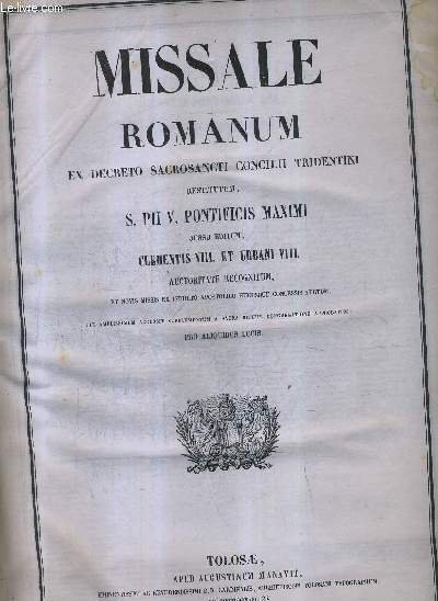 MISSALE ROMANUM EX DECRETO SACROSANCTI CONCILII TRIDENTINI RESTITUTUM S.PII V. …