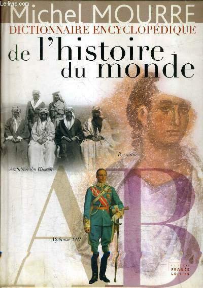 DICTIONNAIRE ENCYCLOPEDIQUE DE L'HISTOIRE DU MONDE.