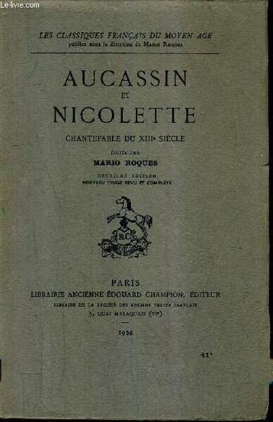 AUCASSIN ET NICOLETTE CHANTEFABLE DU XIIIE SIECLE / COLLECTION LES … | Immagine principale