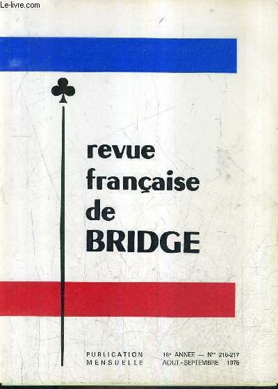 REVUE FRANCAISE DE BRIDGE N�216-217 18E ANNEE AOUT SEPTEMBRE 1976 … | Immagine principale