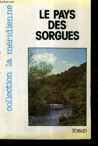LE PAYS DES SORGUES / COLLECTION LA MERIDIENNE. | Immagine principale