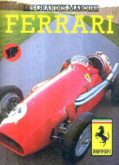 LES GRANDES MARQUES FERRARI.