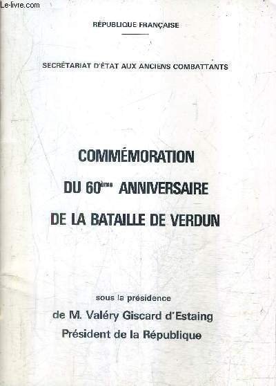 COMMEMORATION DU 60E ANNIVERSAIRE DE LA BATAILLE DE VERDUN - …