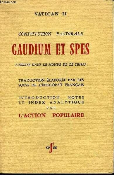 VATICAN II - CONSTITUTION PASTORALE GAUDIUM ET SPES L'EGLISE DANS …