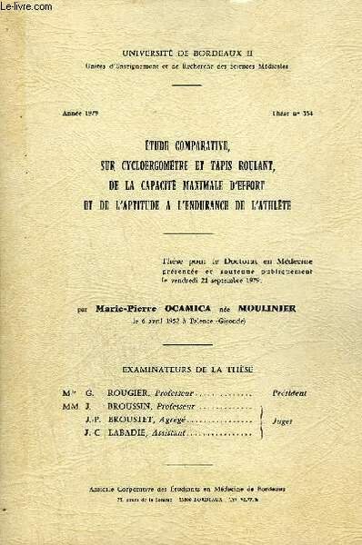 ETUDE COMPARATIVE SUR CYCLOERGOMETRE ET TAPIS ROULANT DE LA CAPACITE …