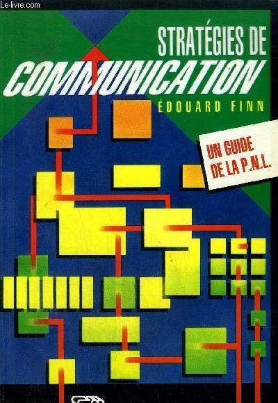 STRATEGIES DE COMMUNICATION - UN GUIDE DE LA P. N. …