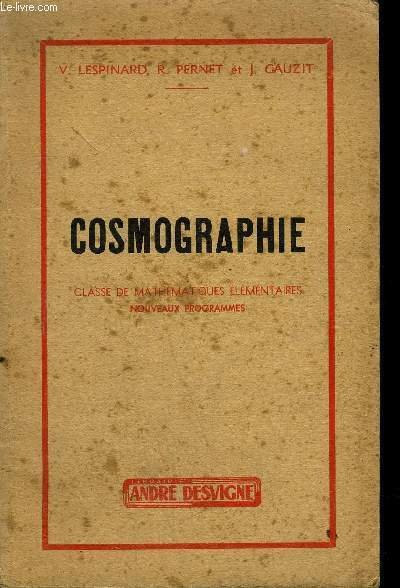 COSMOGRAPHIE - CLASSE DE MATHEMATIQUES ELEMENTAIRES- NOUVEAUX PROGRAMMES 3EME EDITION