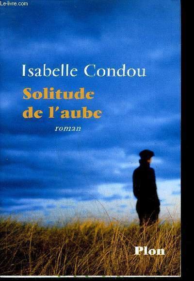 SOLITUDE DE L'AUBE