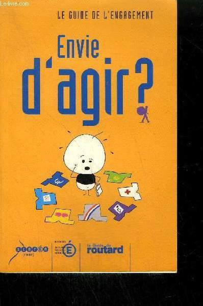 LE GUIDE DE L'ENGAGEMENT - ENVIE D'AGIR ?