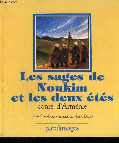 LES SAGES DE NOUKIM ET LES DEUX ETES - CONTES …