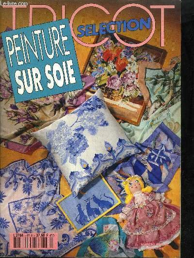 REVUE TRICOT SELECTION - PEINTURE SUR SOIE - SUPPLEMENT AU …