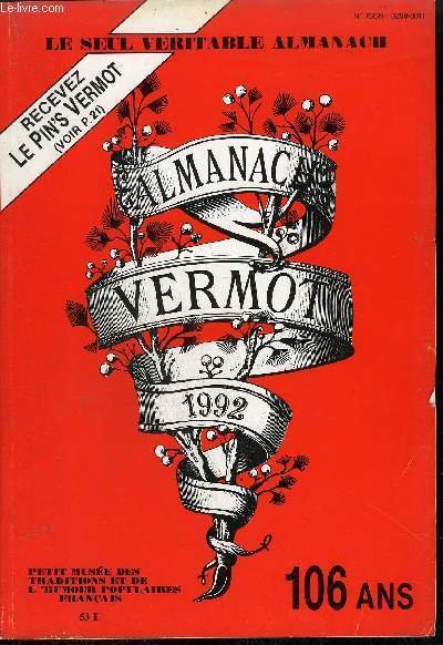 ALMANACH VERMOT 1992 N�102 106 ANS PETIT MUSEE DES TRADITIONS …