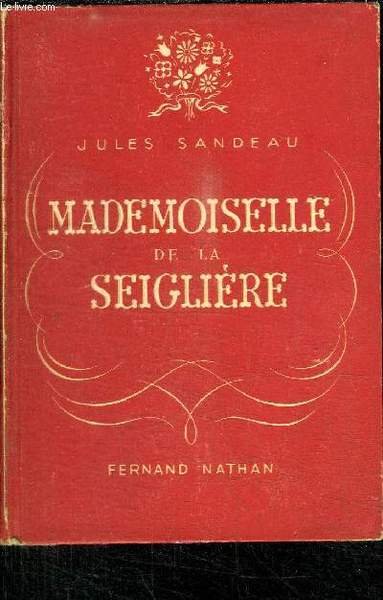 MADEMOISELLE DE LA SEIGLIERE / CXOLLECTION REVES ET AVENTURES