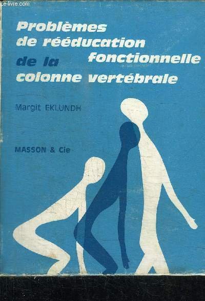 PROBLEMES DE REEDUCATION FONCTIONNELLE DE LA COLONNE VERTEBRAL