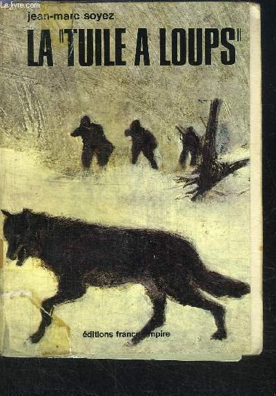 LA TUILE A LOUPS