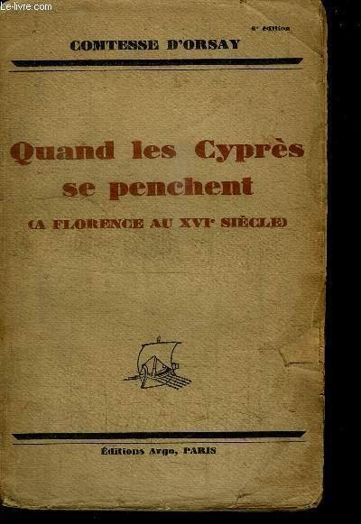 QUAND LES CYPRES SE PENCHENT ( A FLORENCE AU XVIe … | Immagine principale