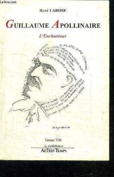 GUILLAUME APOLLINAIRE - L'ENCHANTEUR / COLLECTION TAMPS VIFS