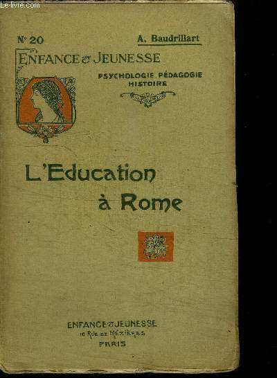 L'EDUCATION A ROME / COLLECTION ENFANCE ET JEUNESSE N�20