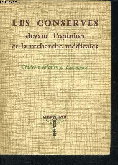 LES CONSERVES DEVANT L'OPINION ET LA RECHERCHE MEDICALES