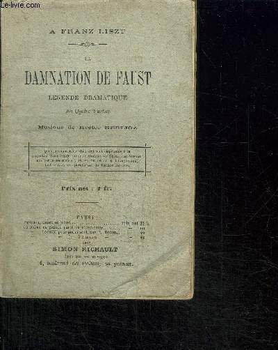LA DAMNATION DE FAUST - LEGENDE DRAMATIQUE EN QUATRE PARTIES