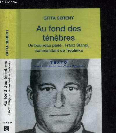 AU FOND DES TENEBRES - UN BOURREAU PARLE : FRANZ …