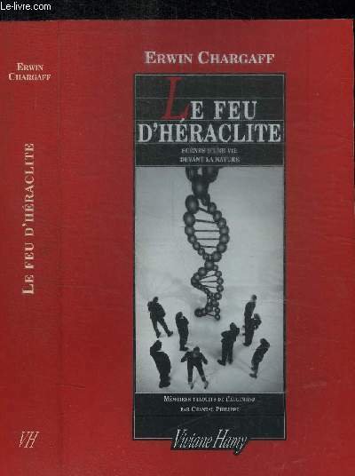 LE FEU D'HERACLITE - SCENES D'UNE VIE DEVANT LA NATURE